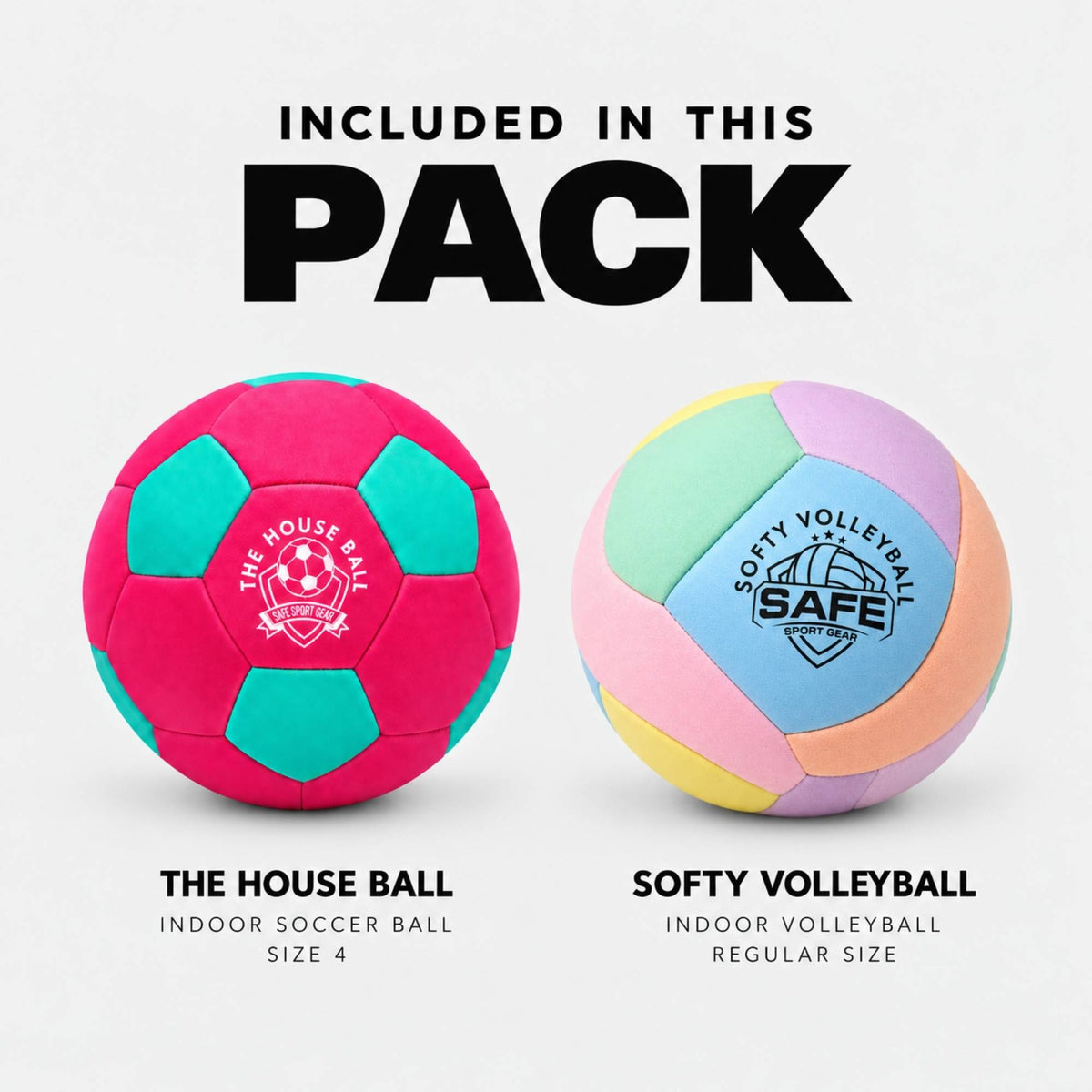 A promotional graphic showing two colorful sports balls on a light gray background with large text reading 'INCLUDED IN THIS PACK.' The left ball is bright pink with teal panels and a logo reading 'The House Ball'; the right ball is pastel multicolor with a logo reading 'Softy Volleyball Safe Sport Gear.